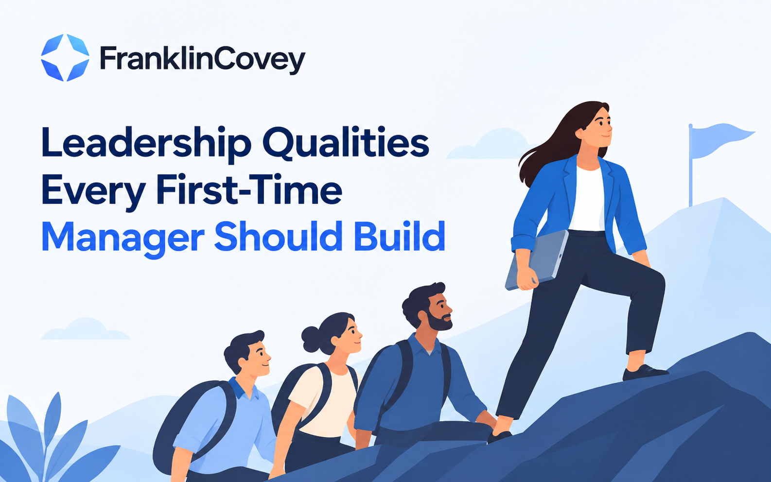 Leadership Qualities Every First-Time Manager Should Build